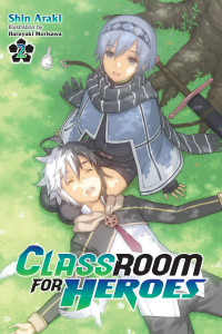 Shin Araki and Haruyuki Morisawa — Classroom for Heroes, Vol. 2