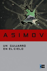 Isaac Asimov — Un Guijarro en El Cielo