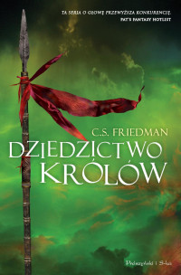 Celia Friedman — Dziedzictwo królów