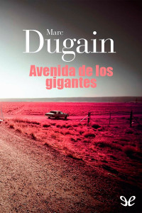 Marc Dugain — Avenida de los gigantes