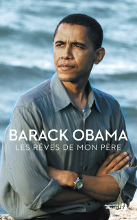 Barack OBAMA — Les Rêves de mon père