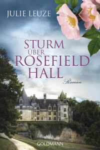 Leuze, Julie — Sturm über Rosefield Hall
