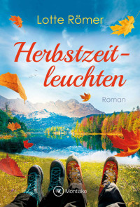 Römer, Lotte — Liebe in den Bergen 01 - Herbstzeitleuchten