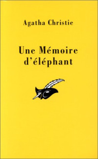 Christie, Agatha [Christie, Agatha] — Une mémoire d'éléphant