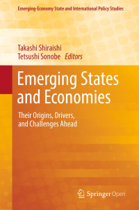 Takashi Shiraishi & Tetsushi Sonobe — Emerging States and Economies