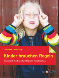 Unverzagt, Gerlinde — Kinder brauchen Regeln