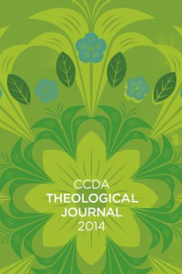 Chris Jehle;Soong-Chan Rah;Brandon Wrencher; — CCDA Theological Journal, 2014 Edition