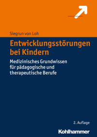 Siegrun von Loh — Entwicklungsstörungen bei Kindern