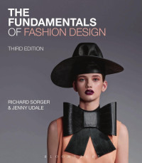 Richard Sorger;Jenny Udale; — The Fundamentals of Fashion Design