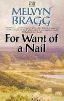 Melvyn Bragg — For Want Of A Nail