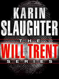 Karin Slaughter — The Will Trent Series 6-Book Bundle: Triptych, Fractured, Undone, Broken, Fallen, Criminal