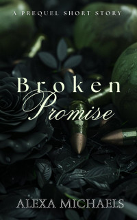 Alexa Michaels — Broken Promise