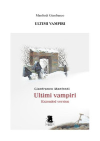 Manfredi Gianfranco — Ultimi Vampiri