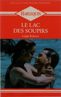 Leigh Roberts [Roberts, leigh] — Le lac des soupirs