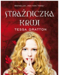 Tessa Gratton — Strażniczka krwi