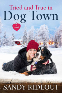 Sandy Rideout — Tried And True In Dog Town (Dog Town #04)