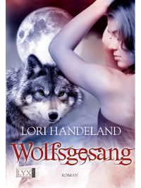 Lori Handeland — 002 - Wolfsgesang