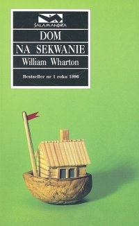 William Wharton — Dom na Sekwanie