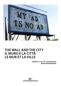 Andrea Mubi Brighenti — The Wall and The City