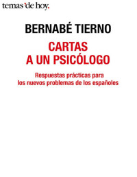 Bernabé Tierno [Tierno, Bernabé] — Cartas a un psicólogo (Spanish Edition)
