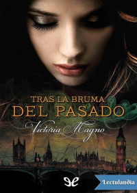 Victoria Magno — Tras la bruma del pasado