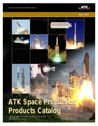 ATK - Alliant Techsystems Inc. — ATK Space Propulsion Products Catalog