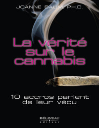 Joanne Baum — La vérité sur le cannabis