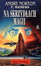 Andre Norton — Na skrzydłach magii