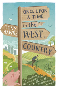 Tony Hawks — Once Upon a Time in the West...Country