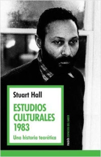 Stuart Hall — Estudios Culturales 1983