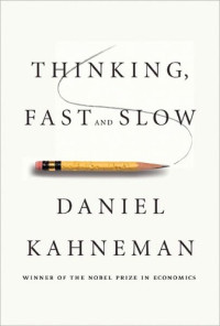 Daniel Kahneman [Kahneman, Daniel] — Thinking, Fast and Slow