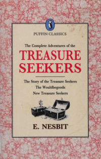 Edith Nesbit — The Complete Adventures of the Treasure Seekers (Puffin Classics)