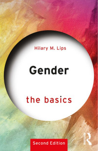 Hilary M. Lips — Gender: The Basics