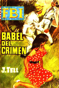 J. Tell — Babel del crimen