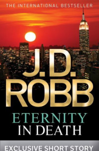 J. D. Robb — Eternity in Death: In Death Novella