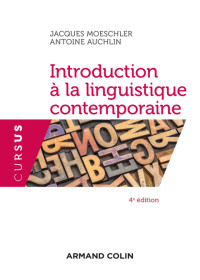 Antoine Auchlin, Jacques Moeschler — Introduction à la linguistique contemporaine - 4e éd.