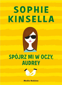 Sophie Kinsella — Spojrz Mi W Oczy Audrey