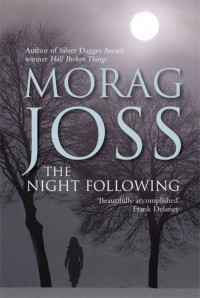 Morag Joss — The Night Following