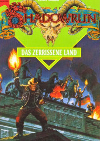 Alpers, Hans Joachim — [Shadowrun 10] • Deutschland in den Schatten 1 · Das zerissene Land