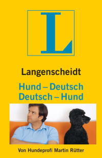 Rütter, Martin — Langenscheidt Hund-Deutsch, Deutsch-Hund