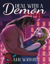 Ami Wright — Deal with a Demon: a cozy monster romance (Monstrous Deals Book 1)