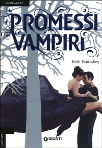 Beth Fantaskey — The Wedding (Serie Promessi Vampiri Vol. 03)