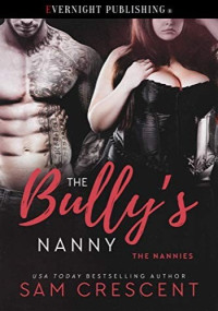 Sam Crescent — The Bully's Nanny