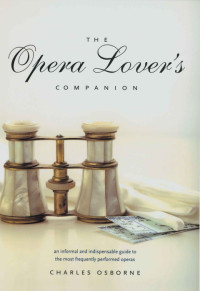 Charles Osborne — The Opera Lover's Companion