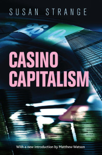 Susan Strange; — Casino Capitalism