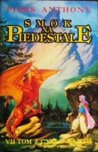 Piers Anthony — 07. Smok na piedestale