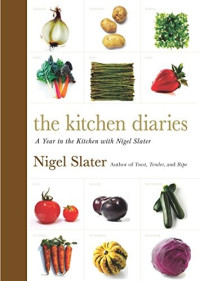  — The Kitchen Diaries: A Year in the Kitchen