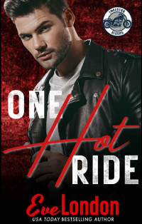 Eve London — One Hot Ride (Lonestar Riders MC)