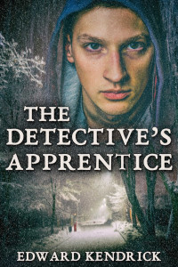 Edward Kendrick — The Detective’s Apprentice