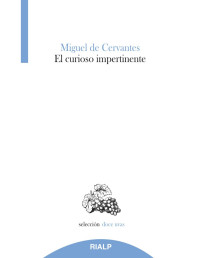 Miguel de Cervantes [Cervantes, Miguel de] — El curioso impertinente (Doce uvas) (Spanish Edition)